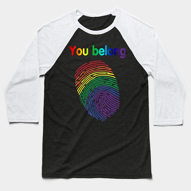 You Belong Baseball T-Shirt by Aratack Kinder